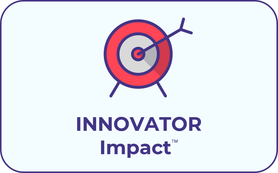 INNOVATOR Impact™ INNOVATOR Impact™